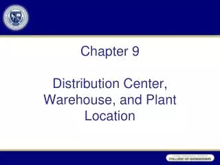 Chapter 9 Distribution Center, Warehouse, and Plant Location