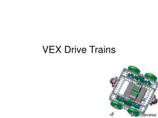 VEX Drive Trains