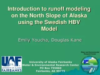 Introduction to runoff modeling on the North Slope of Alaska using the Swedish HBV Model