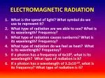 ELECTROMAGNETIC RADIATION - slide 1