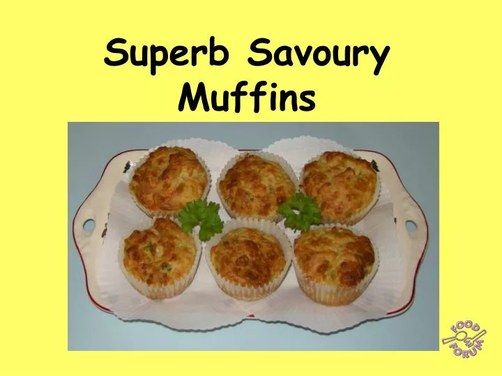 superb savoury muffins