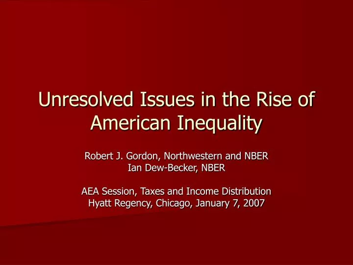 unresolved issues in the rise of american inequality
