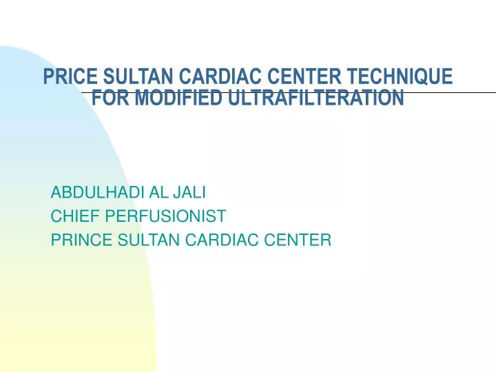 price sultan cardiac center technique for modified ultrafilteration