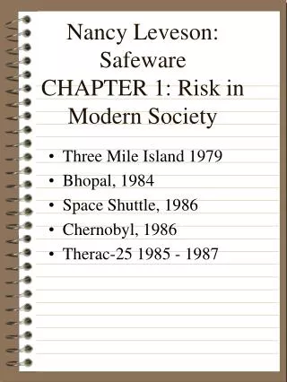 Nancy Leveson: Safeware CHAPTER 1: Risk in Modern Society