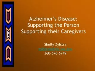 Alzheimer’s Disease: Supporting the Person Supporting their Caregivers