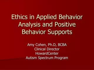 Ethics in Applied Behavior Analysis and Positive Behavior Supports