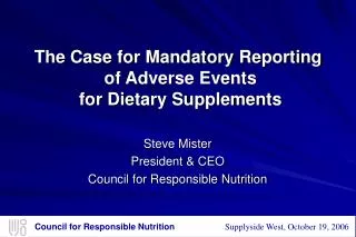 The Case for Mandatory Reporting of Adverse Events for Dietary Supplements