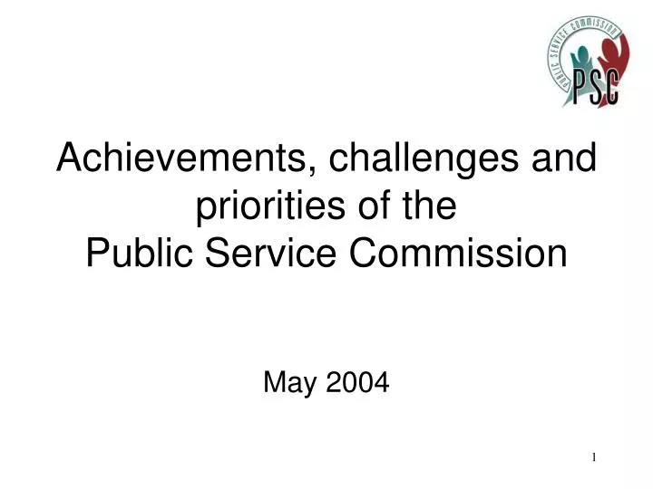 achievements challenges and priorities of the public service commission