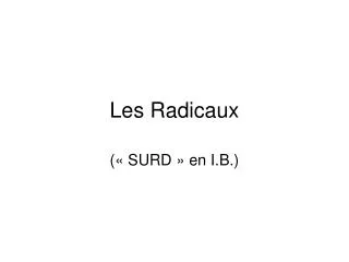 les radicaux