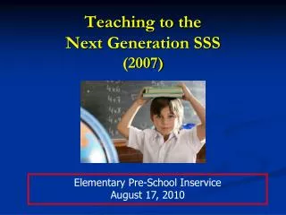 Teaching to the Next Generation SSS (2007)