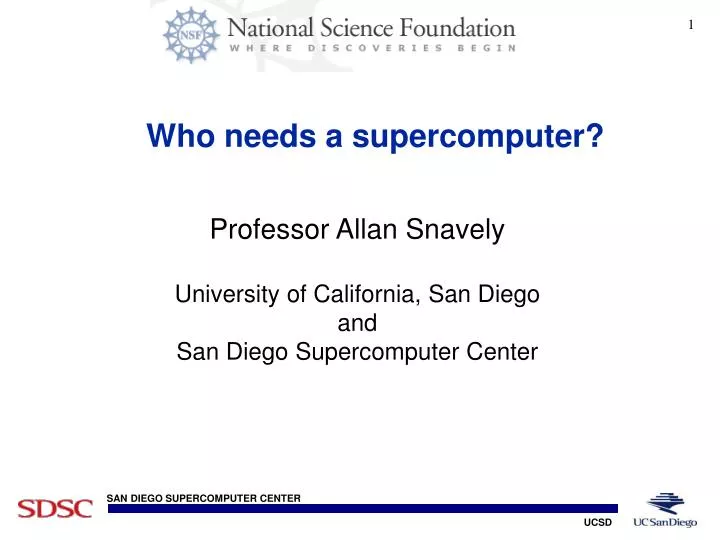 who needs a supercomputer