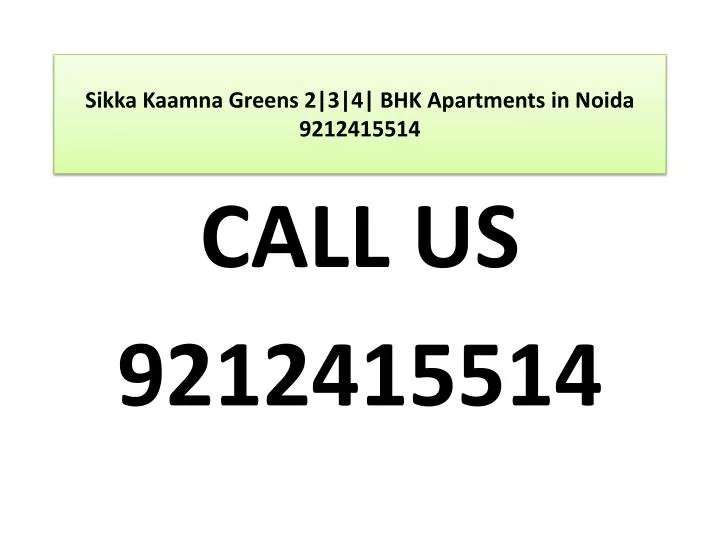 sikka kaamna greens 2 3 4 bhk apartments in noida 9212415514