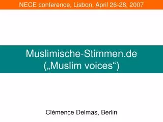 Muslimische-Stimmen.de („Muslim voices“)