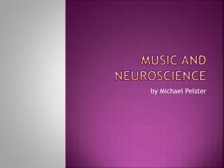 Music and Neuroscience