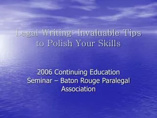 Legal Writing: Invaluable Tips to Polish Your Skills