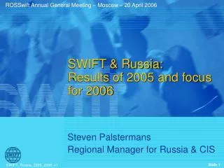 SWIFT &amp; Russia: Results of 2005 and focus for 2006