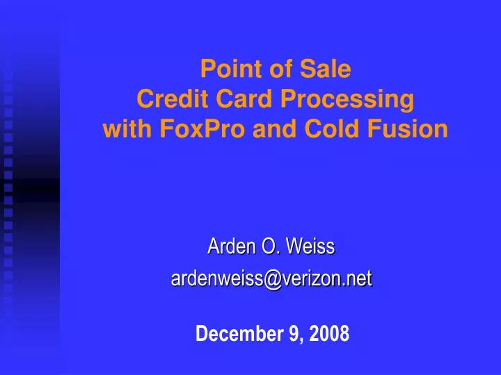 point of sale credit card processing with foxpro and cold fusion