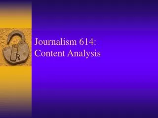 Journalism 614: Content Analysis