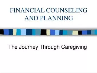 FINANCIAL COUNSELING AND PLANNING