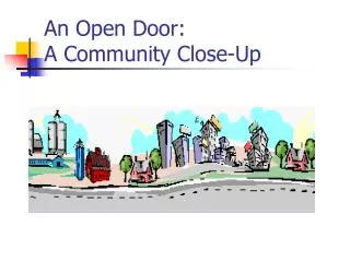 An Open Door: A Community Close-Up