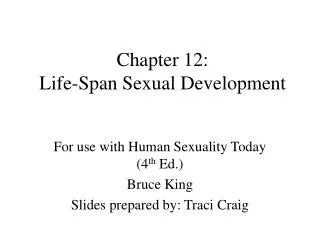 Chapter 12: Life-Span Sexual Development