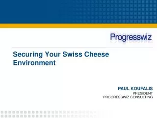 Securing Your Swiss Cheese Environment