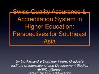 Swiss Quality Assurance &amp; Accreditation System in Higher Education: Perspectives for Southeast Asia