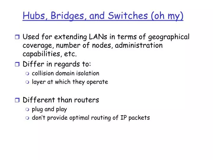 hubs bridges and switches oh my