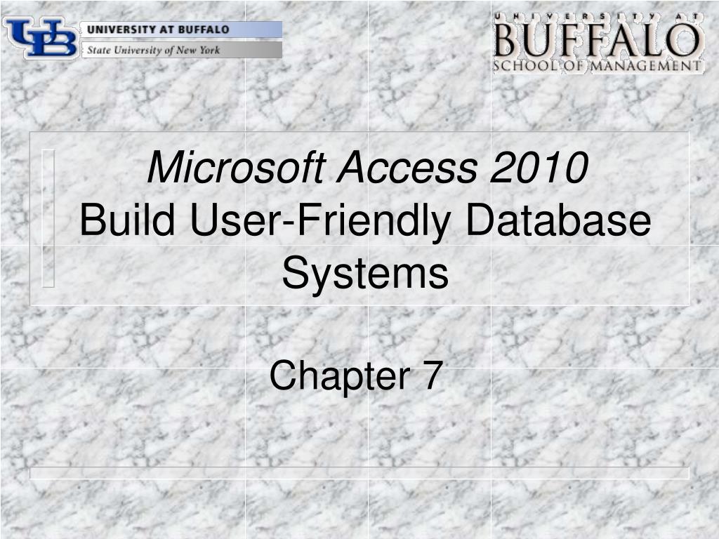 PPT - Microsoft Access 2010 Build User-Friendly Database Systems ...