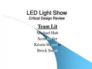 LED Light Show Critical Design Review
