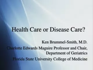 Health Care or Disease Care?