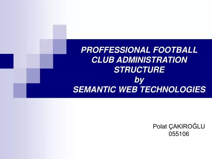 proffessional football club administration structure by semantic web technologies