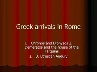 Greek arrivals in Rome