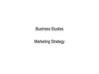 Business Studies Marketing Strategy