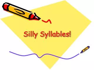 Silly Syllables!