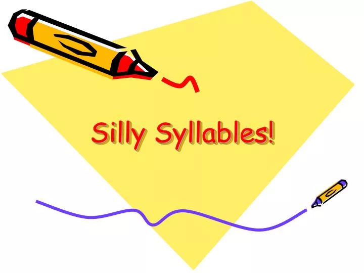 silly syllables