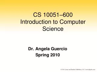 CS 10051–600 Introduction to Computer Science
