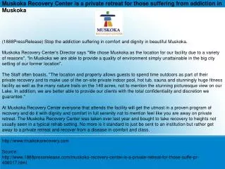 Muskoka Recovery Center is a private retreat for those suffe