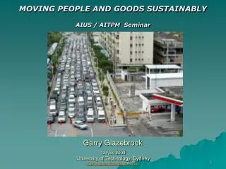 MOVING PEOPLE AND GOODS SUSTAINABLY AIUS / AITPM Seminar
