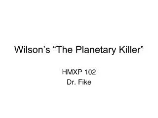 Wilson’s “The Planetary Killer”