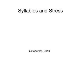 Syllables and Stress