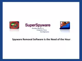 Super Spyware - Spyware Removal Software & Free Malware Removal Program