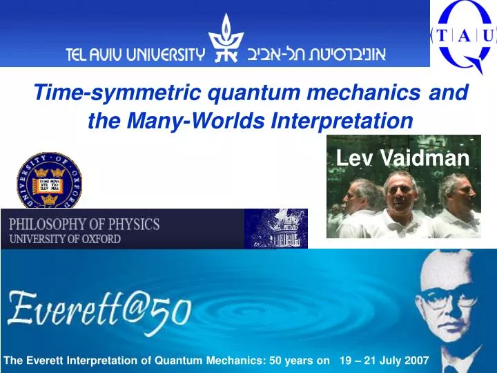 time symmetric quantum mechanics and the many worlds interpretation