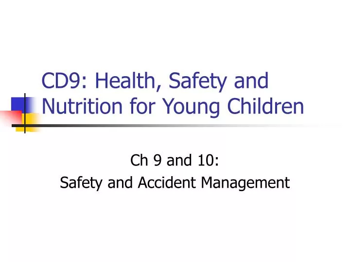 cd9 health safety and nutrition for young children