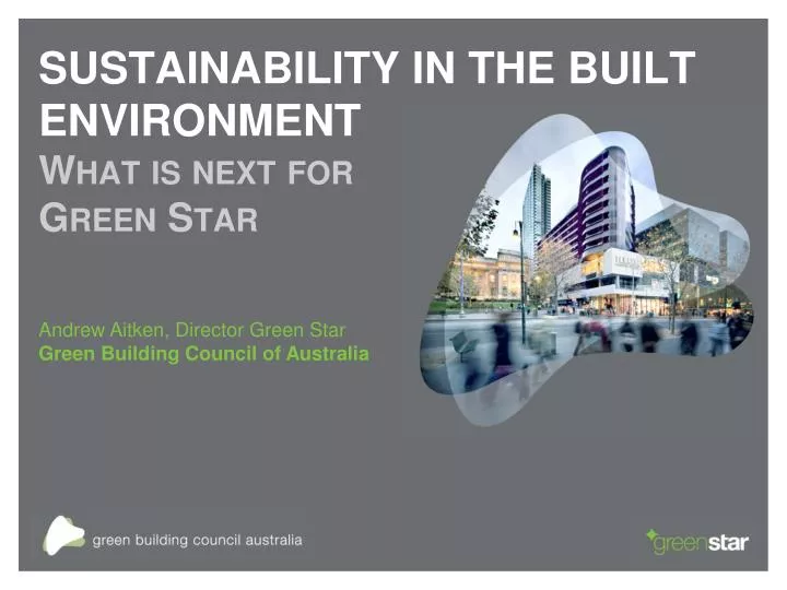 sustainability in the built environment what is next for green star
