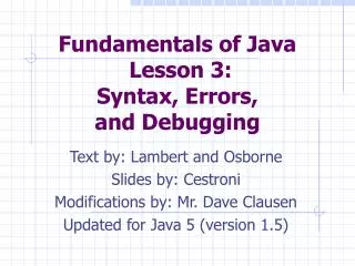 Fundamentals of Java Lesson 3: Syntax, Errors, and Debugging