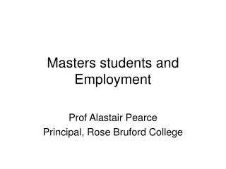 Masters students and Employment