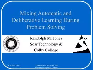 Mixing Automatic and Deliberative Learning During Problem Solving