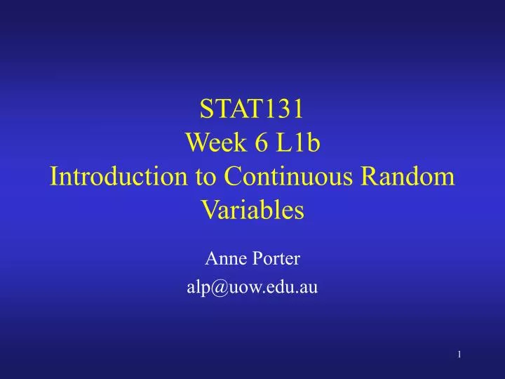 stat131 week 6 l1b introduction to continuous random variables