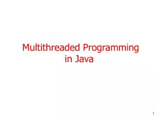 Multithreaded Programming in Java